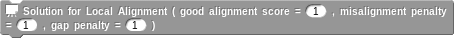 "Solution for Local Alignment"