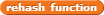 `rehash function`