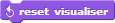 `reset visualiser`