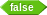 false