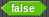 <false>